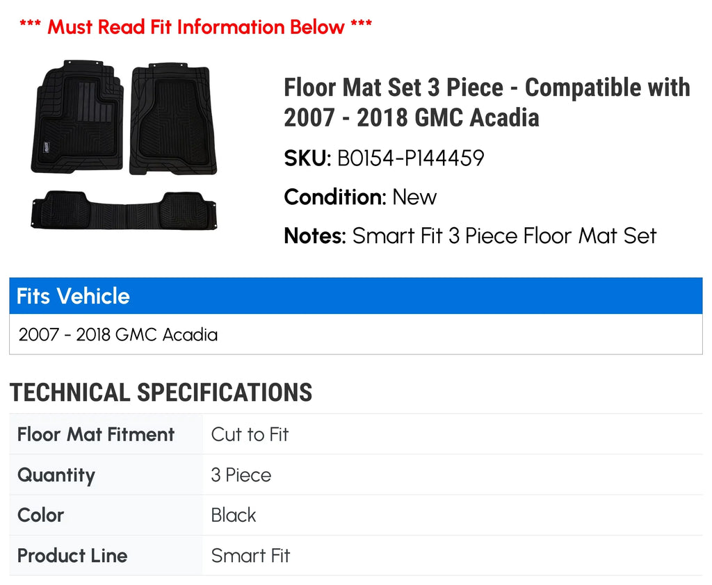 Floor Mat Sizeet 3 Piece - Compatible with 2007 - 2018 GMC Acadia 2008 2009 2010 2011 2012 2013 2014 2015 2016 2017